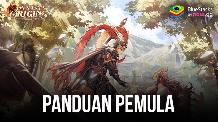 Panduan Pemula Dynasty Origin: Pioneer ID Untuk Menjadi Kuat Dan Melaju Jauh