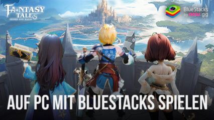 Wie man Fantasy Tales installiert und auf dem PC mit BlueStacks spielt