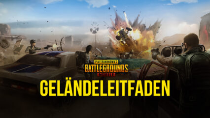 Überall dominieren: BlueStacks Leitfaden für Gelände in PUBG Mobile