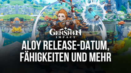 Genshin Impact und Horizon Zero Dawn Kollaboration: Aloy Gameplay Leaks, Skills, Release-Datum und mehr