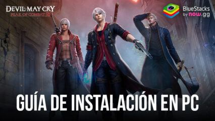 Cómo instalar y jugar Devil May Cry: Peak of Combat en PC con BlueStacks