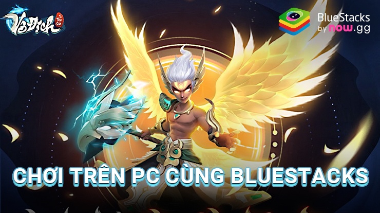 Cùng chơi Vô Địch Tu Tiên Giới trên PC với BlueStacks