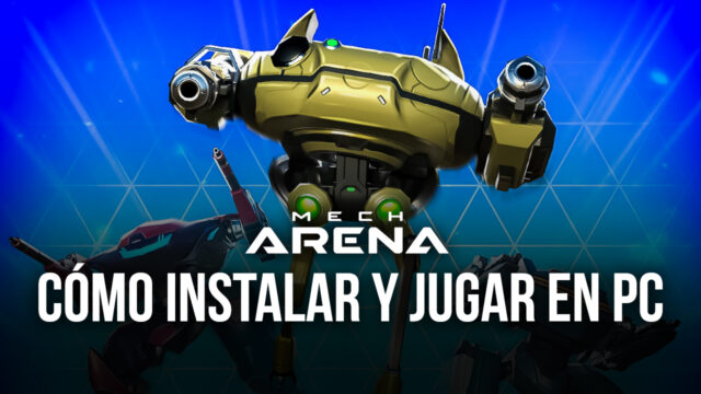 Cómo Instalar y Jugar Mech Arena: Robot Showdown en PC con BlueStacks