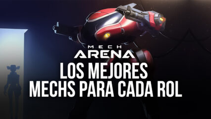 Mech Arena: Robot Showdown – Los Mejores Mechs Para Cada Rol