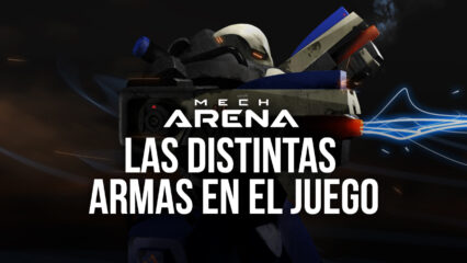 Mech Arena: Robot Showdown – Todas las Armas en el Juego
