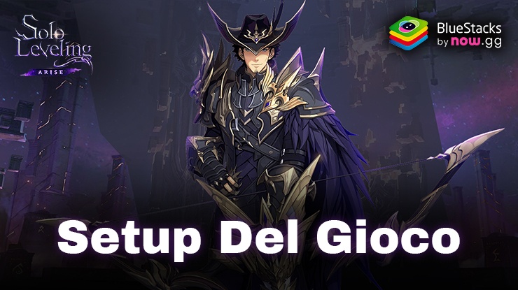 Come giocare a Solo Leveling:Arise su PC con BlueStacks