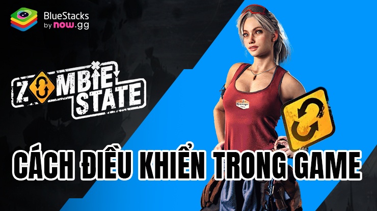 Chơi Zombie State: Roguelike FPS trên PC: Làm quen với hệ thống điều khiển