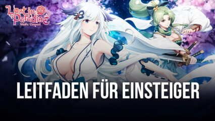 Anfänger-Leitfaden für Lost in Paradise: Waifu Connect – Sammle deine Lieblings-Waifus in Rekordzeit