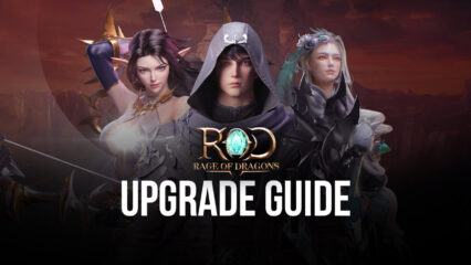 The BlueStacks Guide to Upgrading Your Character in Rage of Dragons