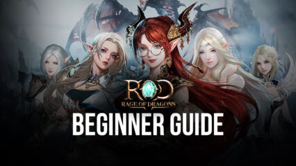 The BlueStacks Beginner’s Guide to Rage of Dragons