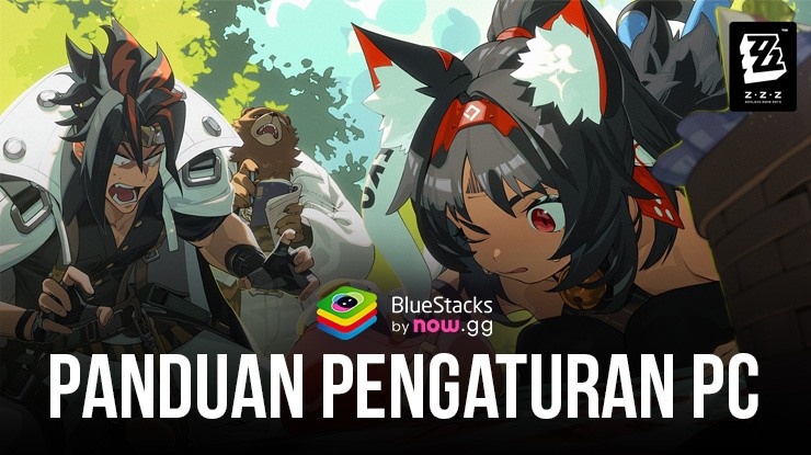 Cara Menginstal dan Bermain Zenless Zone Zero di PC dengan Bluestacks