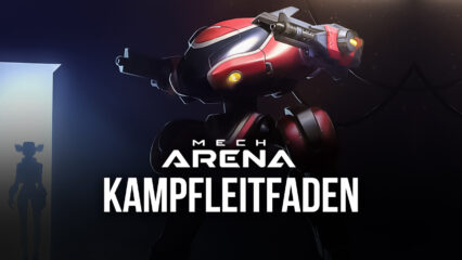 Mech Arena: Robot Showdown Tipps und Tricks zum Besiegen von Gegnern und Gewinnen von Matches