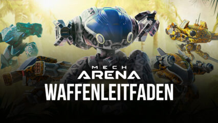 Mech Arena: Robot Showdown – Ein Überblick über die verschiedenen Waffen