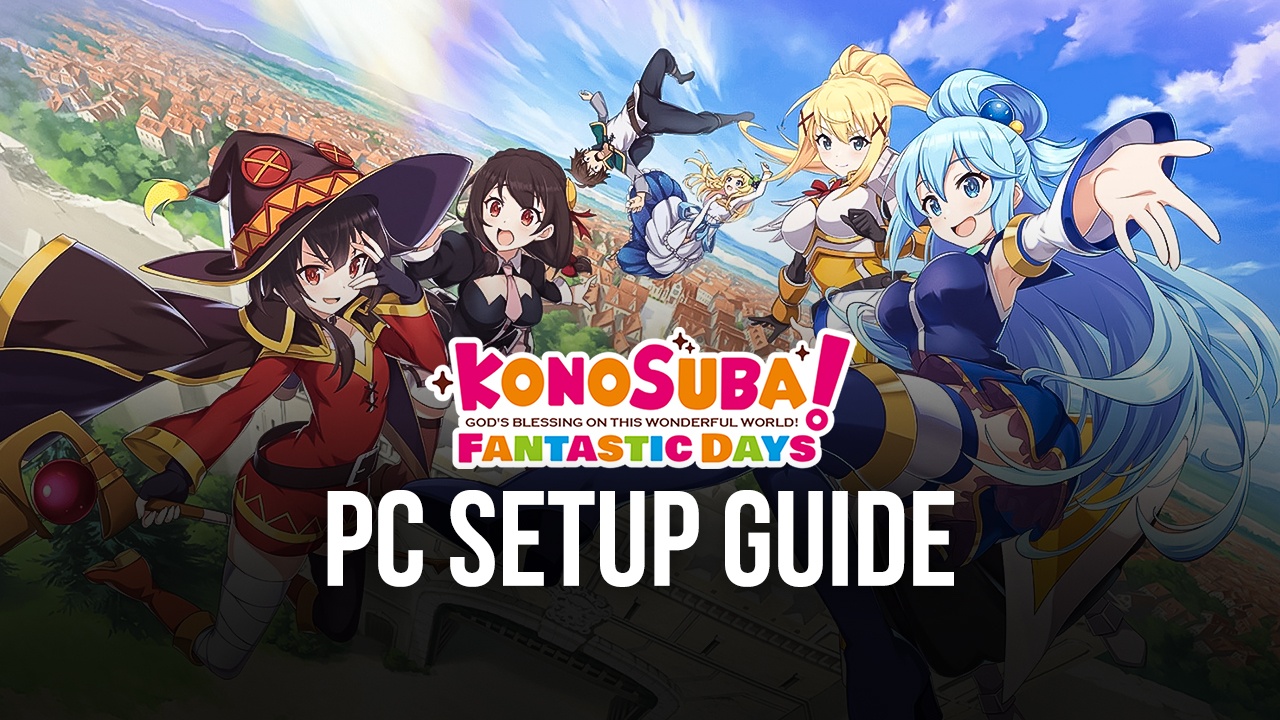 How to Play KonoSuba: Fantastic Days on PC with BlueStacks