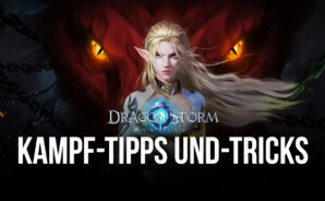 Dragon Storm Fantasy auf dem PC – die besten Kampf-Tipps und -Tricks