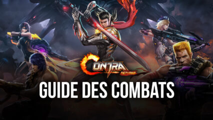 Comment Devenir Meilleur aux Combats de Contra Returns