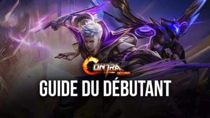 Le Guide du Débutant de BlueStacks pour Contra Returns