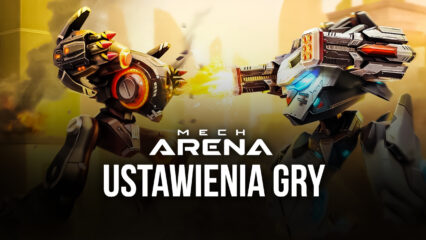 Mech Arena: Robot Showdown – Najlepsze ustawienia gry na PC z BlueStacks