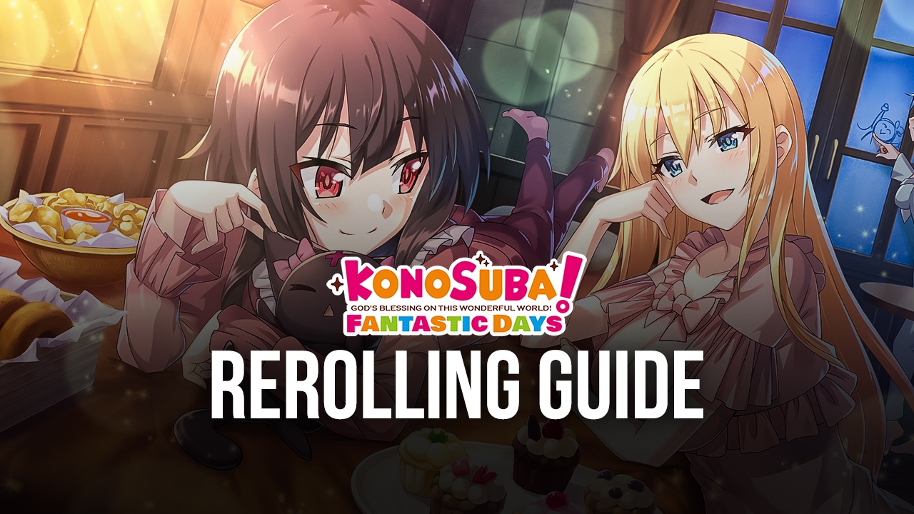 KonoSuba: Fantastic Days tier list and KonoSuba: Fantastic Days reroll guide