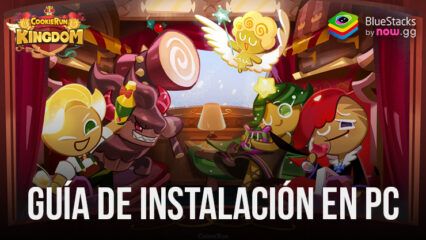 Cookie Run: Kingdom en PC cómo jugar este nuevo juego móvil en la computadora con BlueStacks