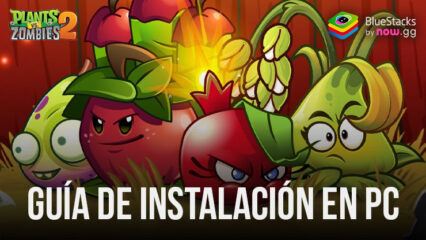 Cómo instalar y jugar Plants vs. Zombies 2 en PC con BlueStacks