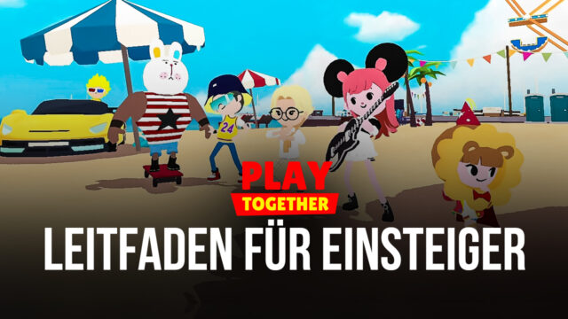 Die besten Play Together Tipps und Tricks für Einsteiger