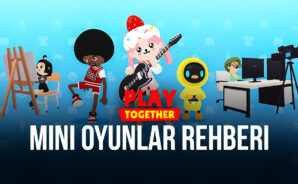 Play Together Mini Oyunlar Rehberi