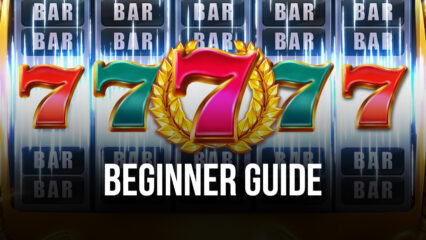 BlueStacks’ Beginners Guide to Playing Billionaire Casino Slots 777