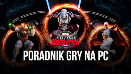 Jak grać w MARVEL Future Revolution na BlueStacks