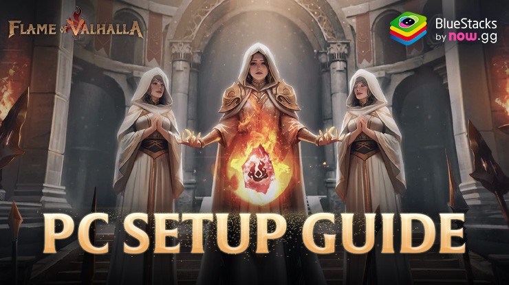 How to Play Flame of Valhalla Global on PC with BlueStacks