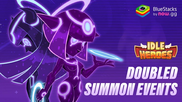 Idle Heroes May Update Events Details – Doubled Summon Odds, Exclusive Events and More!