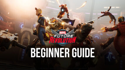 Beginner’s Guide to MARVEL Future Revolution – The Best Tips and Tricks for Newbies
