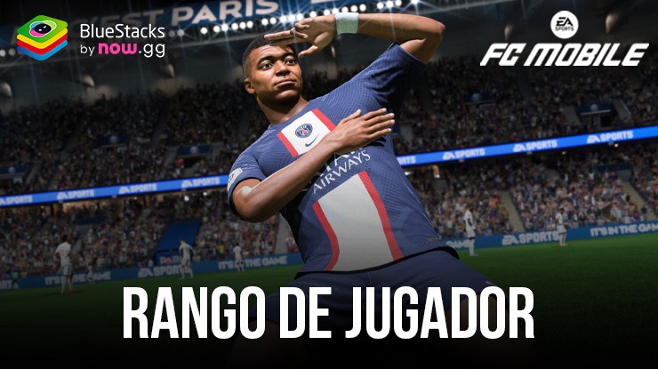 Cómo aumentar el rango de jugador en FC Mobile en PC con BlueStacks