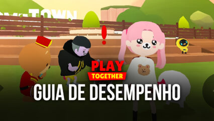 Como conseguir os melhores gráficos e desempenho no Play Together com o BlueStacks