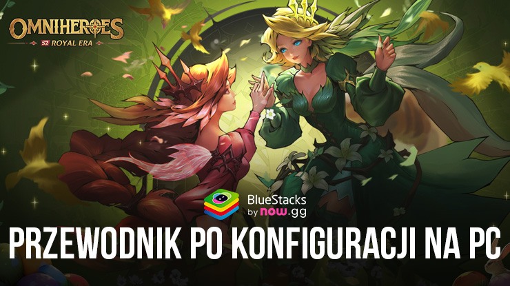 Jak grać w Omniheroes na PC z BlueStacks