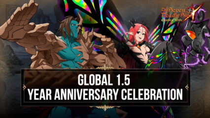 Seven Deadly Sins: Grand Cross – Global 1.5 Year Anniversary