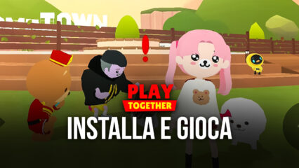 Come giocare Play Together su PC e Mac con BlueStacks