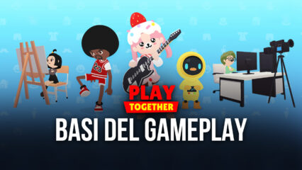 La Guida per i nuovi giocatori di Play Together