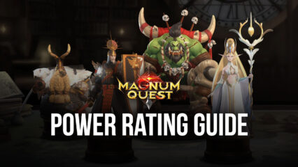 How To Increase Power Rating in Magnum Quest