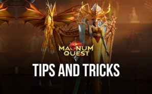 Tips & Tricks To Help You Succeed in Magnum Quest