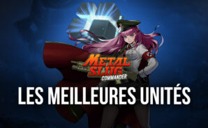 Les Meilleurs Personnages de Metal Slug: Commander Characters &#8211; Les Unités les Plus Puissantes du Jeu