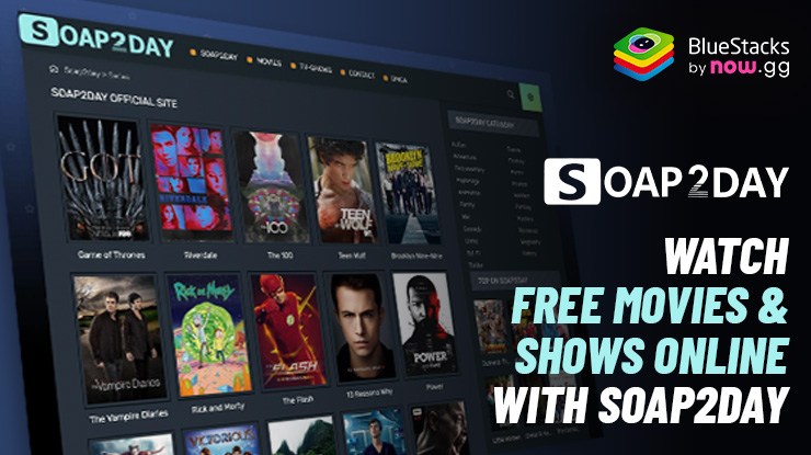 Watch Free Movies and TV Shows Online with Soap2day and BlueStacks