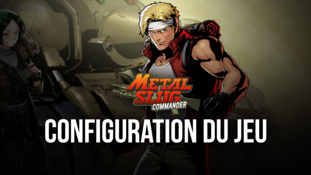 Comment Jouer à Metal Slug: Commander sur PC avec BlueStacks