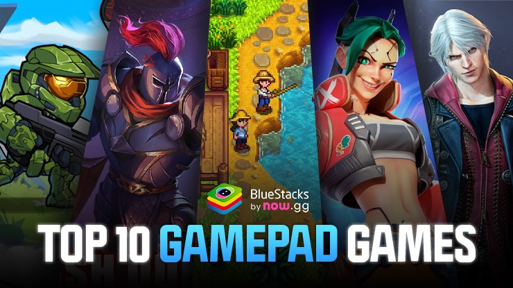 Top 10 Gamepad-Compatible Games to Play on BlueStacks