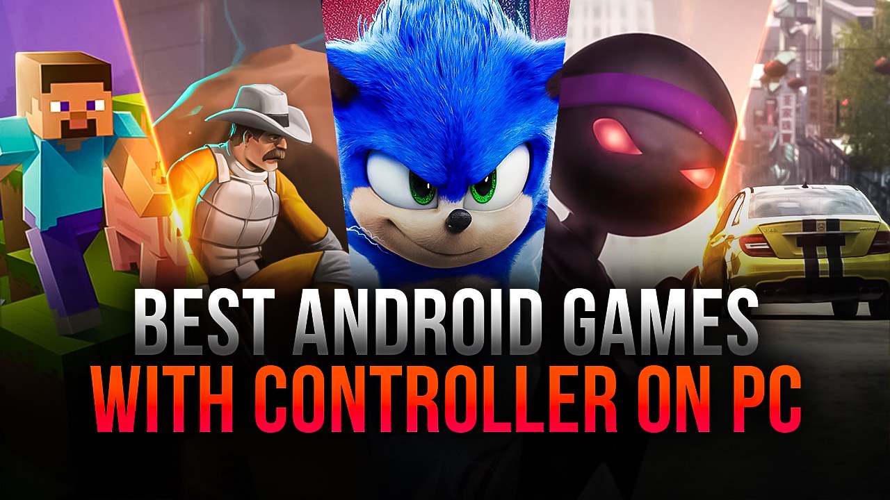 Best Android Games to Play with Controller on PC | BlueStacks