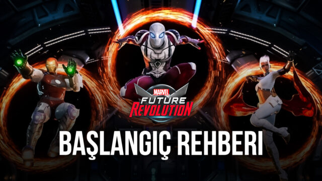 Yeni Başlayanlar İçin MARVEL Future Revolution