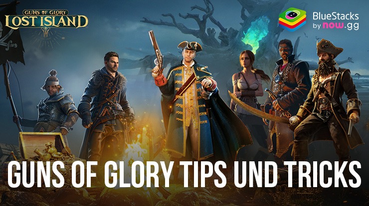 Meistere Guns of Glory mit den besten Tipps und Tricks