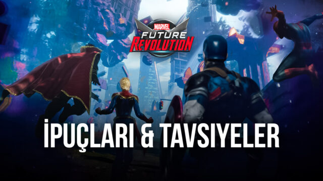 MARVEL Future Revolution İçin Faydalı İpuçları