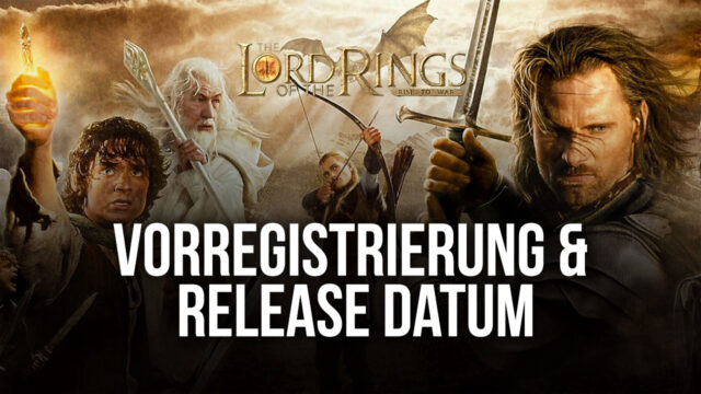 Lord of the Rings: Rise to War Vorregistrierung & Release Datum bekannt