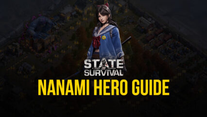 State of Survival: Nanami Hero Guide